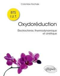 Colombe Rochaix - Oxydoréduction - Electrochimie, thermodynamique et cinétique.