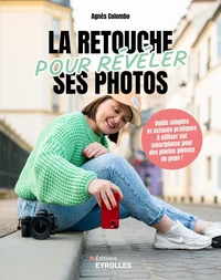La retouche pour révéler ses photos