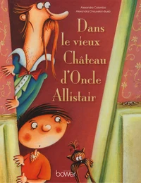 Dans le vieux Château d'Oncle Allistair