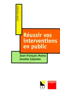 Réussir vos interventions en public