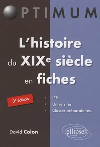 L'histoire du XIXe siècle en fiches