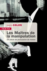 Les maîtres de la manipulation