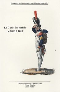  Colonel Deblais - La Garde impériale de 1810 à 1814.