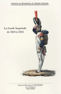 La Garde impériale de 1810 à 1814