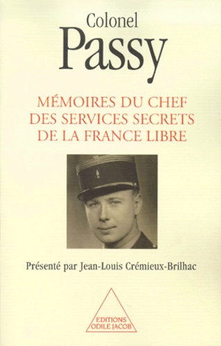 Memoires Du Chef Des Services Secrets De La France Libre