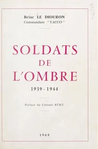 Soldats de l'ombre, 1939-1944