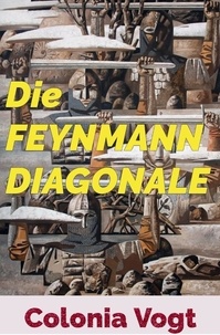 Livres sur iPad téléchargement gratuit Die Feynmann Diagonale  - Idealistische LitRPG-Saga 9798223738466 (Litterature Francaise)