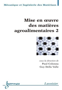 Mise en oeuvre des matières agroalimentaires 2