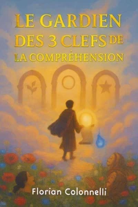 Le Gardien des trois clefs de la compréhension
