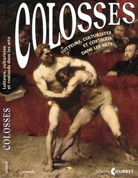 Courbet Musee - Colosses - Lutteurs, culturistes et costauds dans les arts.