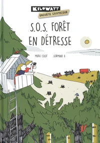 S.O.S. forêt en détresse