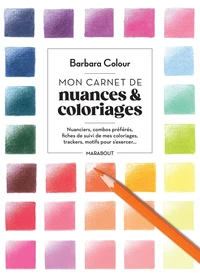 Mon carnet de bord - nuances & coloriages - bullet journal de coloriage