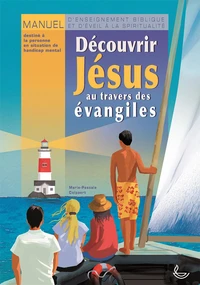 Découvrir Jésus au travers des évangiles