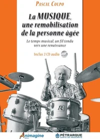 La musique, une remobilisation de la personne âgée