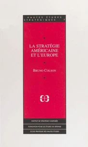 La stratégie américaine et l'Europe
