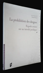 La prohibition des drogues