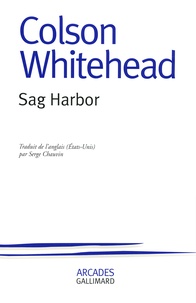 Colson Whitehead - Sag Harbor.