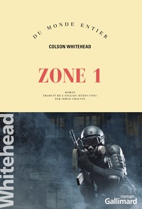 Colson Whitehead - Zone 1.