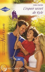 L'espoir secret de Kyle