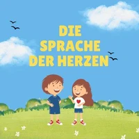 Die Sprache der Herzen