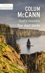 Colum McCann - Quatre nouvelles - Four short stories.