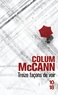 Colum McCann - Treize façons de voir.