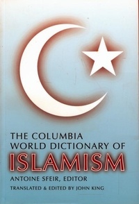Columbia World Dictionary of Islamism.
