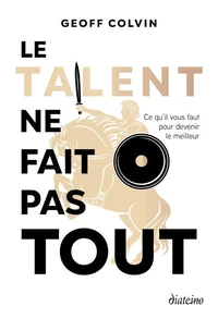 Le talent ne fait pas tout