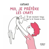 Moi, je préfère les chats