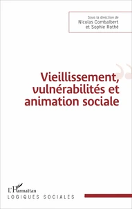 Vieillissement, vulnérabilités et animation sociale