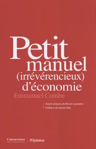 Petit manuel (irrévérencieux) d’économie