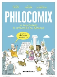 10 philosophes, 10 approches du bonheur