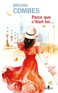 Parce que c'était toi…