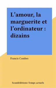 L'Amour, la marguerite et l'ordinateur