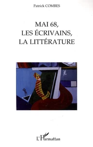 Mai 68, les écrivains, la littérature