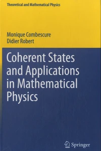 Coherent States and Applications in Mathematical Physics