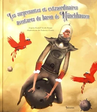 Les surprenantes et extraordinaires aventures du baron de Münchhausen
