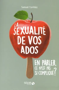 La sexualité de vos ados