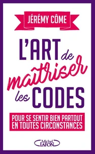 L'art de maîtriser les codes
