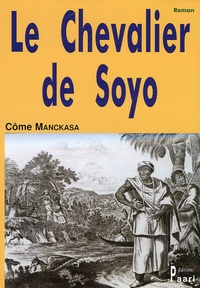 Côme Manckasa - Le Chevalier de Soyo.