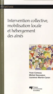 Intervention collective, mobilisation locale et hébergement des aînés