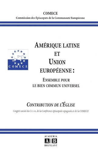 Amérique latine et Union européenne : ensemble pour le bien commun universel