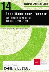 Brouillons pour l'avenir: contribution au débat sur les alternatives