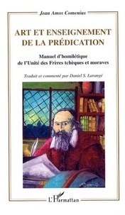  Comenius - Art et enseignement de la prédication : manuel d'homilétique de l'Unité des frêres Tchèques et Moraves.