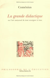 La Grande Didactique Ou L'Art Universel De Tout Enseigner A Tous