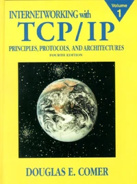 Internetworking With Tcp/Ip Vol 1 Architectures And Protocols