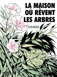 La maison où rêvent les arbres