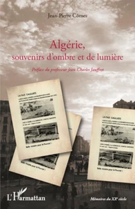 Algérie, souvenirs d'ombre et de lumière