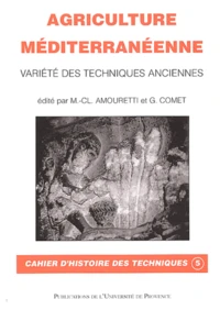 Agriculture Mediterraneenne. Variete Des Techniques Anciennes