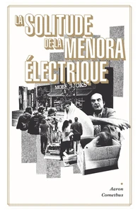 La Solitude de la menora électrique